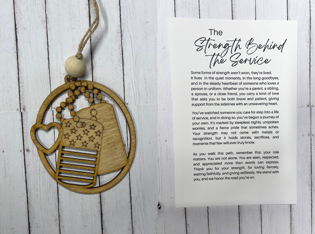 Strength Behind the Service - Military Family Ornament/Charm