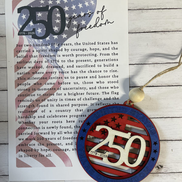 250 Years of Freedom Commemorative Charm/Ornament (Copy)
