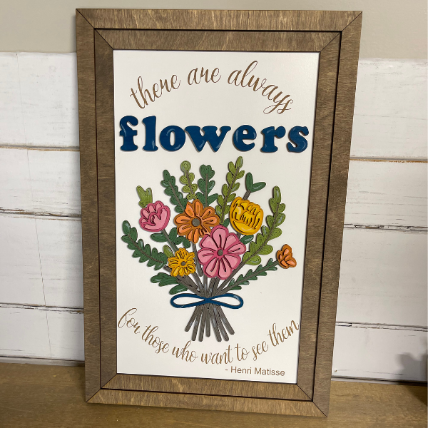 There are Always Flowers Inspirational Wall Art