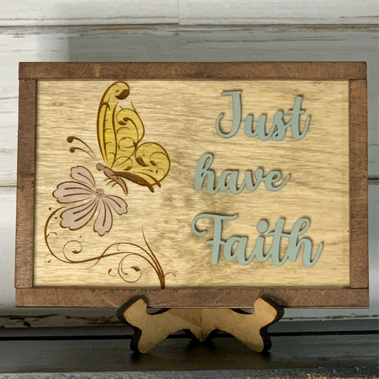 Just Have Faith Sign